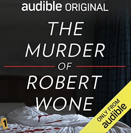 The-Murder-of-Robert-Wone-podcast